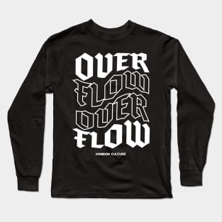 KINGDOM CULTURE OVERFLOW Long Sleeve T-Shirt